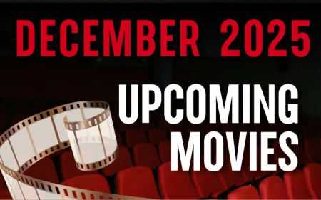 December 2025 Upcoming Movies